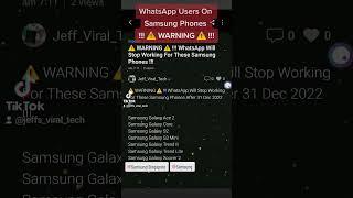 ️ WARNING ️ !!! WhatsApp Will Stop Working For These Samsung Phones After 31 Dec 2022 !!!