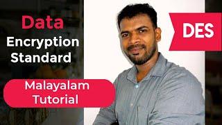 DES Algorithm| Data Encryption Standard Malayalam Video Tutorial |Cryptography | Lectures by Aju J S