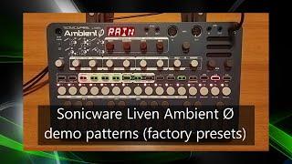 Sonicware Liven Ambient Ø - demo patterns (factory presets) - no talking