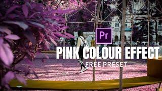 Pink Color Effect - Adobe premiere pro | Free Preset And How To Use