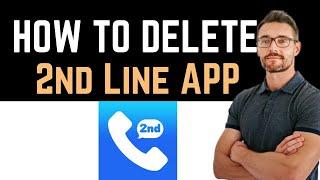  How To Uninstall/Delete/Remove 2nd Line - Second phone number (Full Guide)