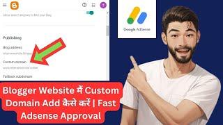 Blogger Website मैं Custom Domain Add कैसे करें | Fast Adsense Approval For Blog