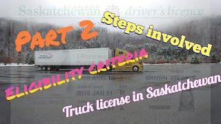 How to get Saskatchewan Driver's License - Class 1 License Commercial Driver License