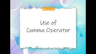 C Programs || Operators || Use of Comma Operator