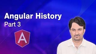 Angular History - {#3} | Angular Tutorial