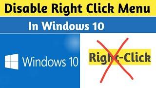 How to Disable Right-Click Context Menu In Windows 10