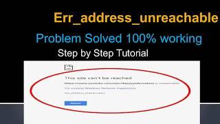 How to fix Err_address_unreachable (100% working)