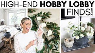 HOBBY LOBBY SHOP WITH ME AND HAUL || HIGH-END LOOK FOR LESS || DESIGNER DUPES || BUDGET DECOR