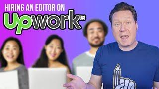 My Experience Hiring a Video Editor on UPWORK