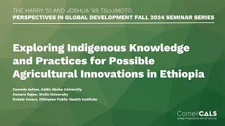 Exploring Indigenous Knowledge and Practices for Possible Agricultural Innovations in Ethiopia