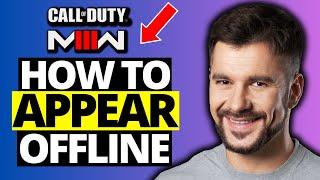 How To Appear Offline in COD MW3 & Warzone - Full Guide