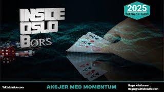 INSIDE OSLO BØRS  - TOPP 10 MOMENTUM  - TEKNISK AKSJE ANALYSE