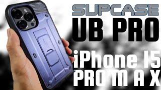 SUPCASE UB PRO Rugged Case Review for iPhone 15 Pro Max