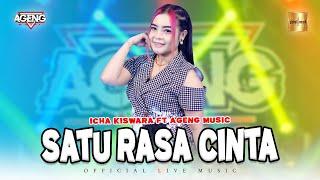 Icha Kiswara ft Ageng Music - Satu Rasa Cinta (Official Live Music)