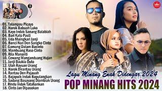 Lagu Minang Terbaru 2024 Terpopuler ~ Pop Minang Hits Viral TikTok Terbaik Enak Didengar 2024