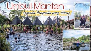 UMBUL MANTEN, KLATEN 2022 || Legenda Pengantin yang Hilang??