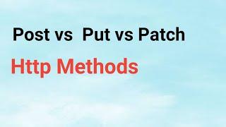 POST vs PUT vs PATCH in Hindi | Http Methods in Rest Api