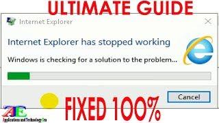 Internet Explorer Has Stopped Working, Windows is Checking for a solution to the problem