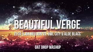 Zedd - Beautiful Now vs.Owl City - Verge (Mashup)