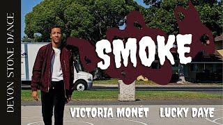 SMOKE - VICTORIA MONÉT X LUCKY DAYE - Devon Stone Dance (Freestyle)