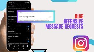 Hide Offensive Message Requests On Instagram. |Technologyglance