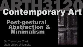 Lecture07 Post Gestural Abstraction & Minimalism