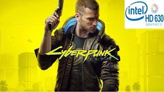 Cyberpunk 2077 INTEL HD 630