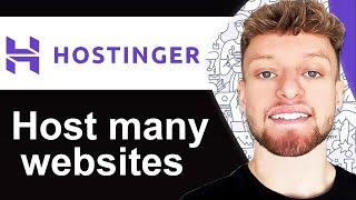 How To Host Multiple WordPress Sites on Hostinger (Step By Step)