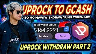 UPROCK WITHDRAWAL Part 2 $UPT to GCASH | DITO MO PALA MAWIWITHDRAW WALA SA APP! | How to Sell $UPT