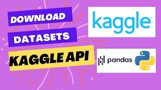 How to Download Kaggle Datasets using the Kaggle API #kaggle #python