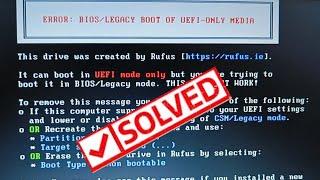 how to fix error bios/legacy boot of uefi-only media in hindi