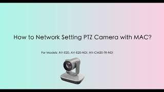 How to network settings AVKANS AV-E20-NDI using Mac? #avkans #ndicamera #livestream