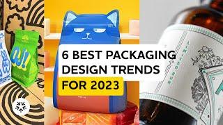 6 Best Packaging Design Trends for 2023