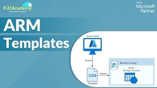 ARM Templates Tutorial | Azure Resource Manager for Beginners | K21Academy