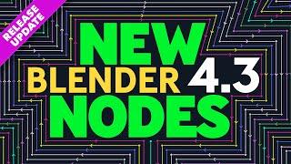 New Geometry Nodes in Blender 4.3 (release update)