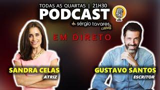 |𝗣𝗢𝗗𝗖𝗔𝗦𝗧: Sandra Celas e Gustavo Santos - Episódio 6