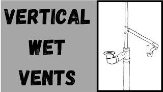 Vertical Wet Vent Principles