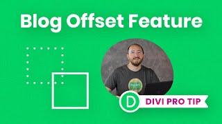 How To Use The Divi Blog Post Offset Number Feature