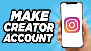 How To Make An Instagram Creator Account | Easy!