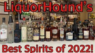 LiquorHound’s Best Spirits of 2022