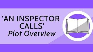 Simplified Plot Overview: 'An Inspector Calls' by J.B. Priestley