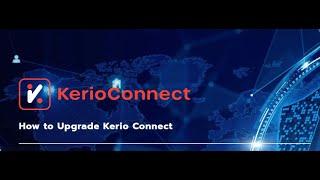 Kerio Connect Upgrade Guide: Easy Step-by-Step for Beginners
