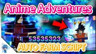 Anime Adventures Script  Anime Adventures Auto Farm Script [WORKING]