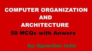 Computer Organization and Architecture for GATE 50 Important MCQs with Answers