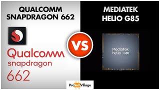 Snapdragon 662 vs Mediatek Helio G85  | Which is better? | Helio G85 vs Snapdragon 662 [HINDI]