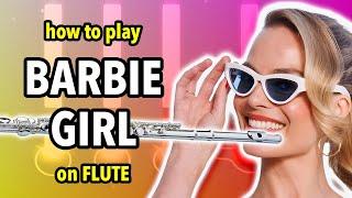 How to play Barbie Girl on Flute | Flutorials