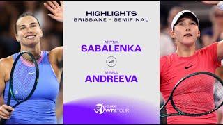 Aryna Sabalenka vs. Mirra Andreeva | 2025 Brisbane Semifinals | WTA Match Highlights