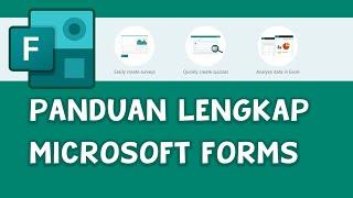 Panduan Lengkap Penggunaan Microsoft Forms