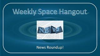 Weekly Space Hangout: 19-JAN-2022 - News Roundup!