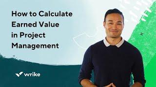 How to Calculate Earned Value in Project Management